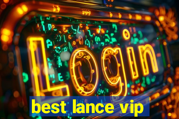 best lance vip